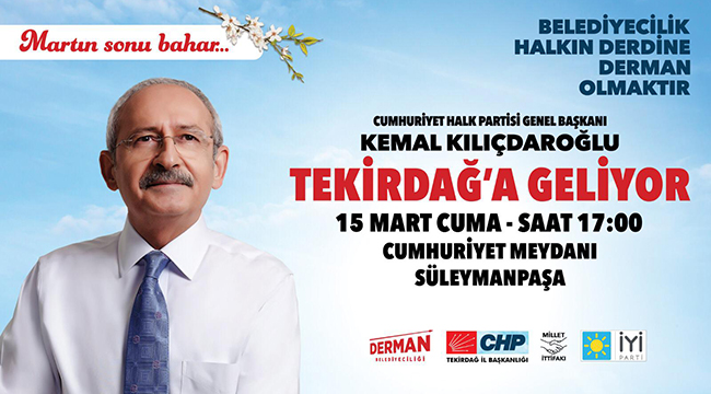Kılıçdaroğlu 15 Mart'ta Tekirdağ'a geliyor - Resim : 1