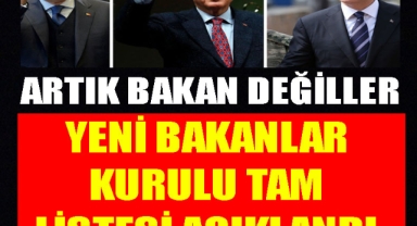 Yeni kabine belli oldu… İşte yeni bakanlar