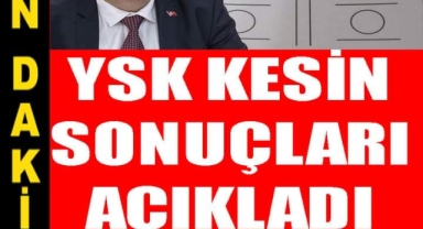 YSK 28 Mayıs seçiminin kesin sonucunu açıkladı