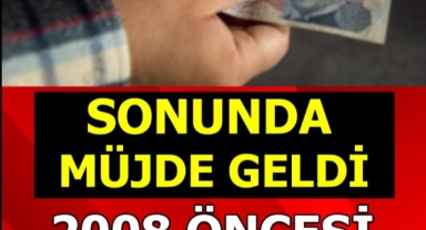  2000 Ve 2008 Arası Sigortalı Olanlara Büyük Müjde