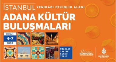 ADANA’NIN DİLLERE DESTAN LEZZETLERİ İSTANBUL’DA