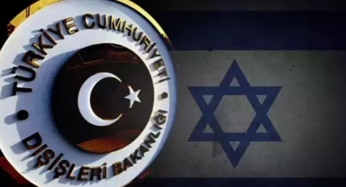 Dışişleri'nden İsrail açıklaması