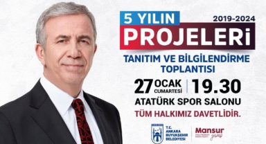 MANSUR YAVAŞ İLK DÖNEM PROJELERİNİ BAŞKENTLİLERE ANLATACAK 
