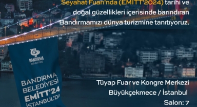 BANDIRMA DÜNYA’YA AÇILIYOR