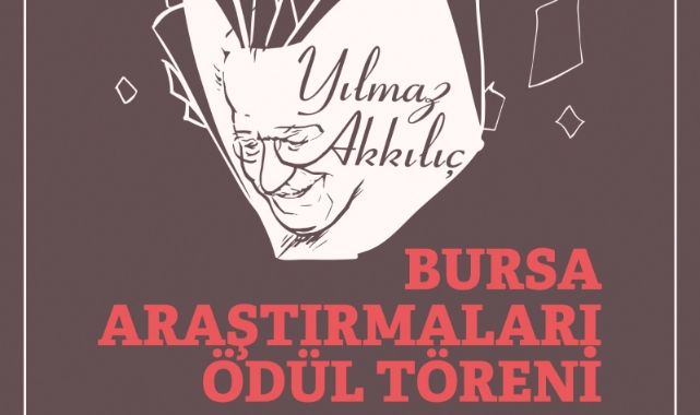 Yılmaz Akkılıç Bursa Araştırmaları Ödülleri’nin sahipleri belli oldu