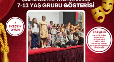 ÇİNE BELEDİYESİ TİYATRO KURSİYERLERİ ÇİNELİLERİ DOYASIYA GÜLDÜRECEK