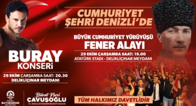 Denizli'de Cumhuriyet Coşkusu Zirve Yapacak: Büyük Fener Alayı ve Buray Konseri Düzenleniyor