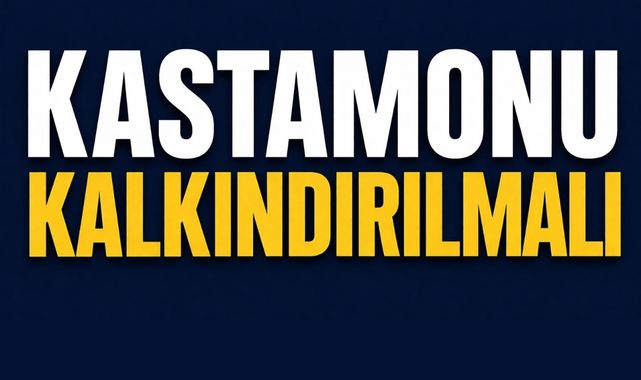 Gazeteci Yılmaz'dan“Kastamonu Kalkındırılmalı” Çagrısı