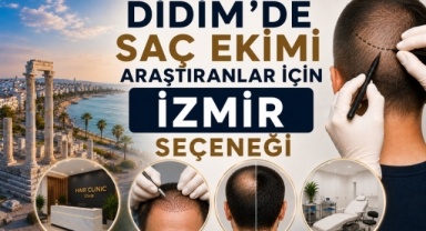 Didim'de Saç Ekimi Araştıranlar İçin İzmir Seçeneği